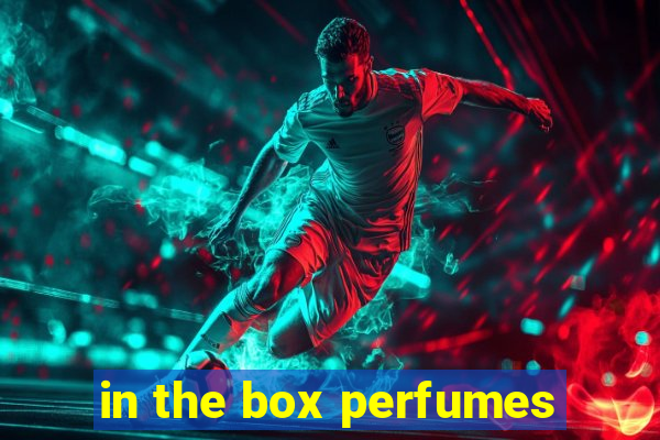 in the box perfumes